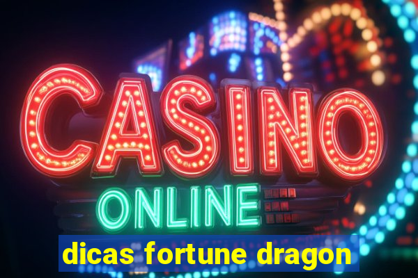 dicas fortune dragon